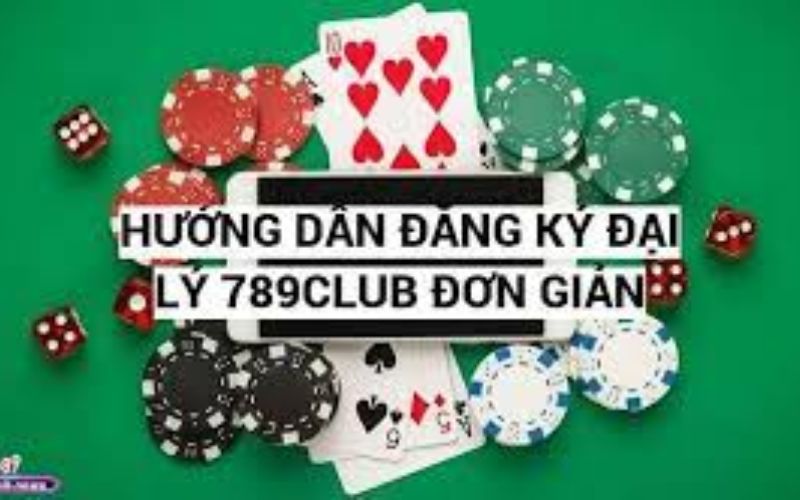 Hướng dẫn tham gia đại lý tại 789Club