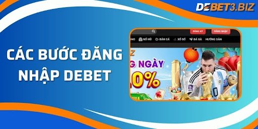 Các bước đăng nhập Debet
