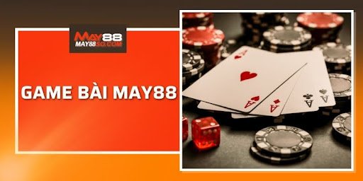 sảnh cược game bài may88