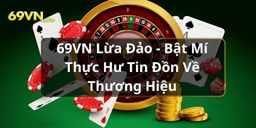 69VN Lừa Đảo