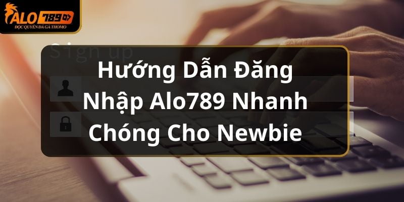Đăng Nhập Alo789