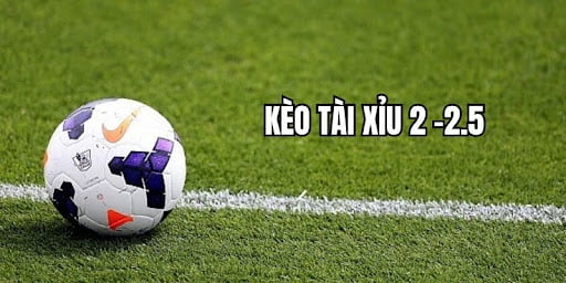 Những ưu điểm nổi bật của tài xỉu 2-2.5 là gì
