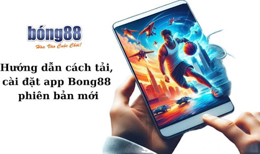 cài đặt app Bong88
