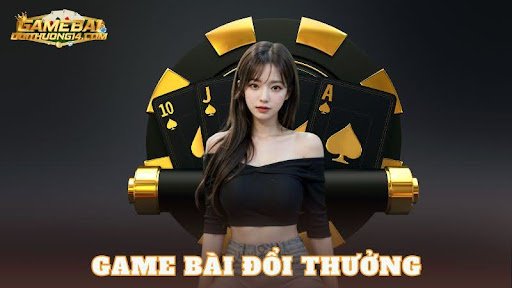 Game bài đổi thưởng