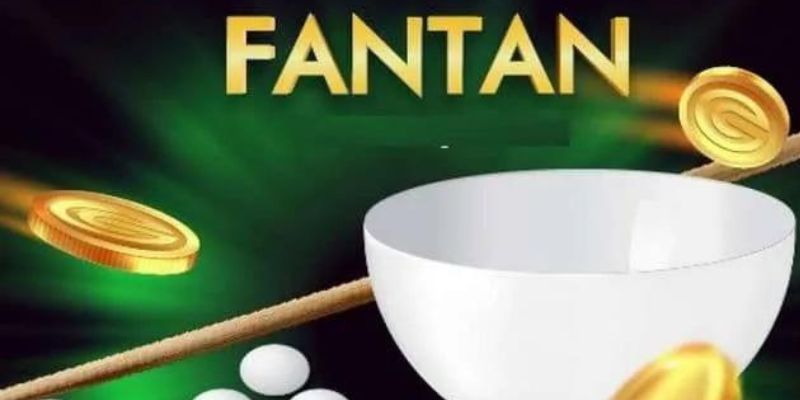 Giới thiệu về Fantan trực tiếp