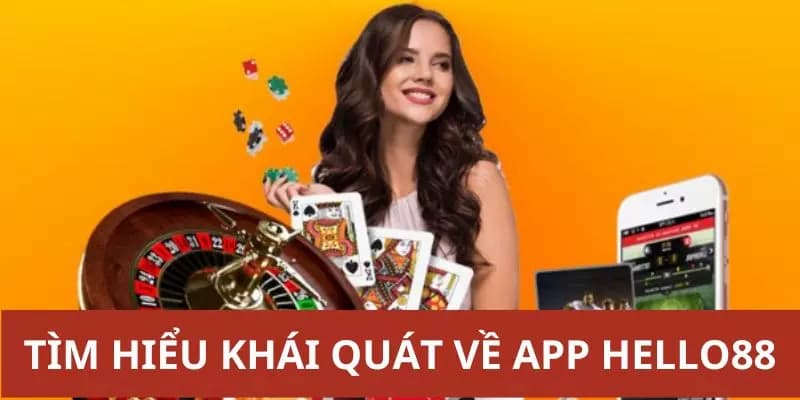 Vì sao nên trải nghiệm ứng dụng Hello88