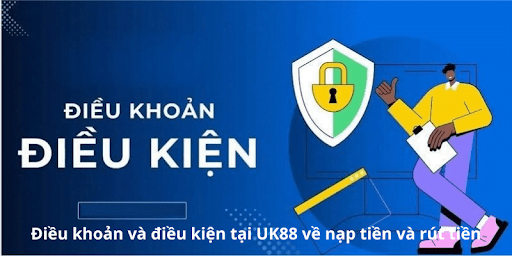 Điều Khoản Điều Kiện Uk88 