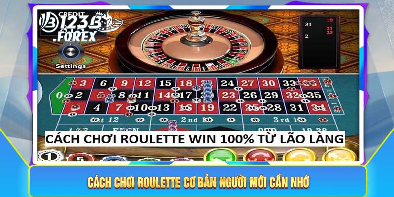 Cách chơi Roulette cơ bản người mới cần nhớ