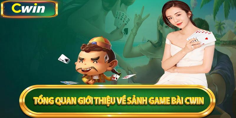 Tham Gia Chơi Game Bài Nhà Cái cwin