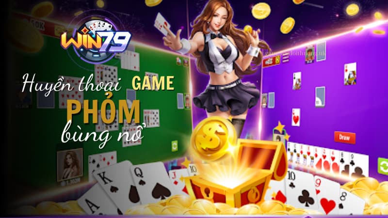 Mẹo chơi bài phỏm Win79 thắng lớn