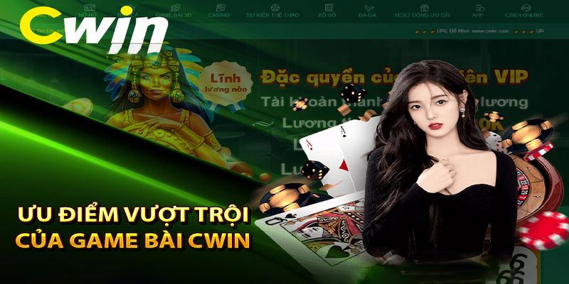 Giới thiệu tổng quan về game bài tại cwin