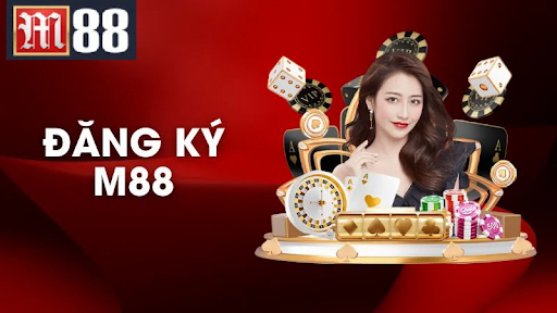 Đăng ký M88 – khám phá nền tảng cá cược hàng đầu.