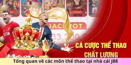Tổng quan về các loại hình thể thao tại J88