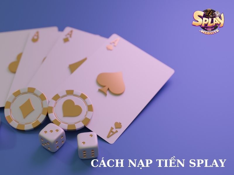 Các giao dịch nạp tiền vào tài khoản Splay được xử lý nhanh chóng. 
