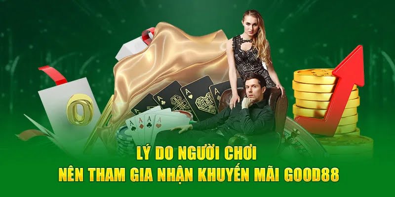 Đánh giá các khuyến mãi hấp dẫn tại good88