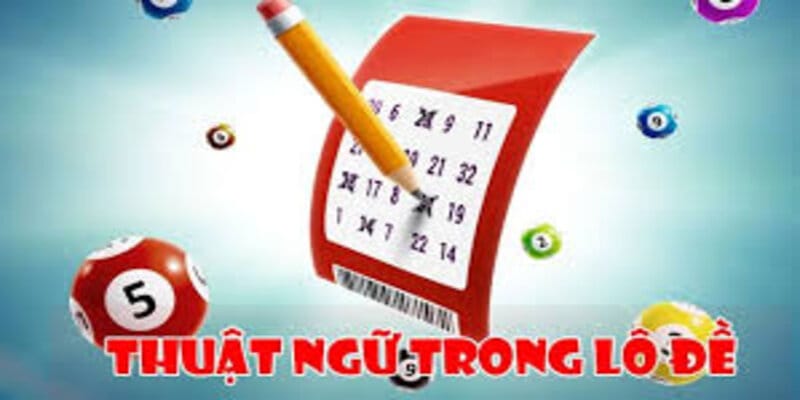 Thuật Ngữ Lô Đề