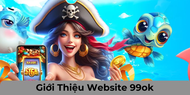 Giới Thiệu Website 99ok