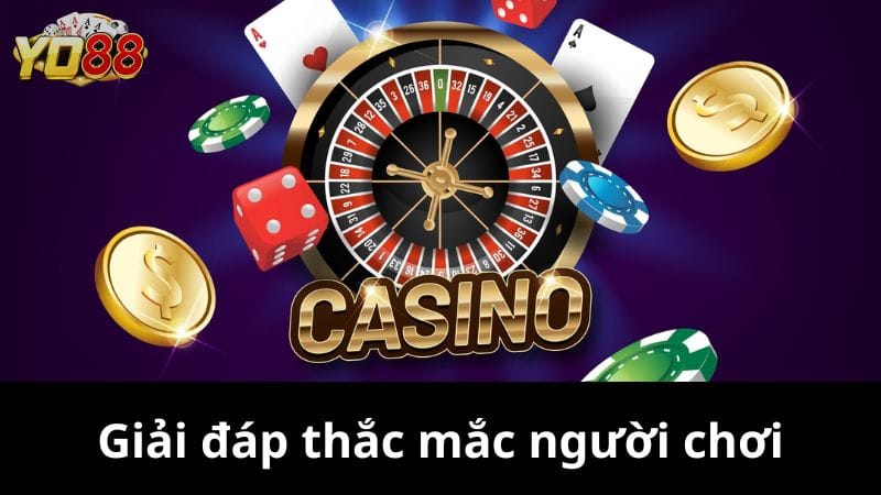 Giải đáp thắc mắc người chơi