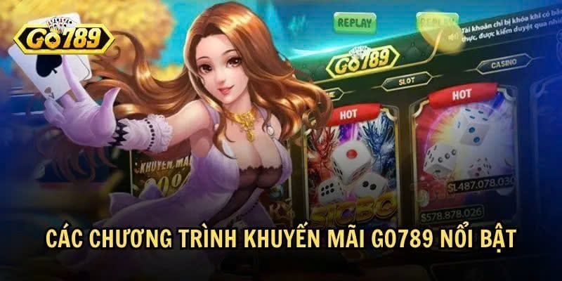 Điều kiện tham gia khuyến mãi Go789