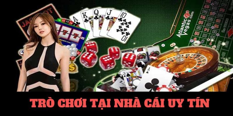 Các trò chơi cá cược được chú ý nhất