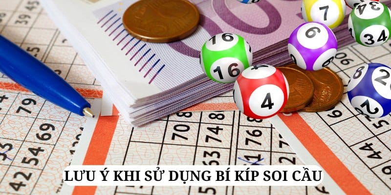 Khi soi cầu xổ số, thành viên phải bỏ túi những lưu ích cần thiết