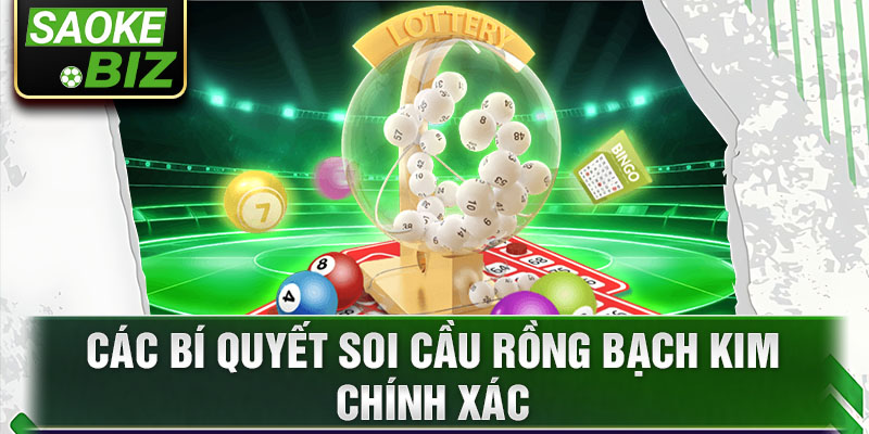 Các bí quyết soi cầu rồng bạch kim chính xác