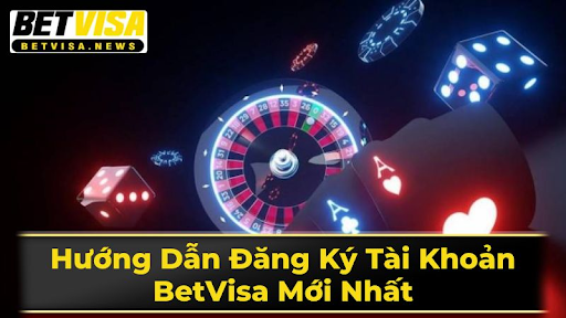 Hướng dẫn đăng nhập tài khoản Betvisa