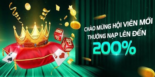 Nạp tiền lần đầu tặng thưởng lên đến 200%