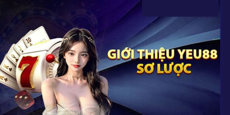 Giới Thiệu Yeu88