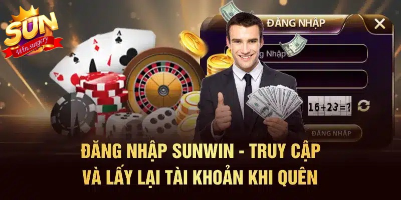 Hướng dẫn các bước để lấy lại khi quên tên đăng nhập Sunwin