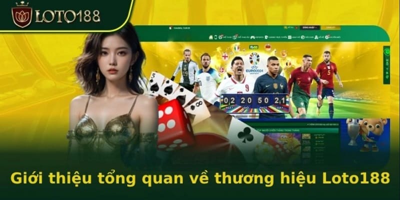 Giới thiệu đôi nét về nền tảng cá cược xổ số Loto188