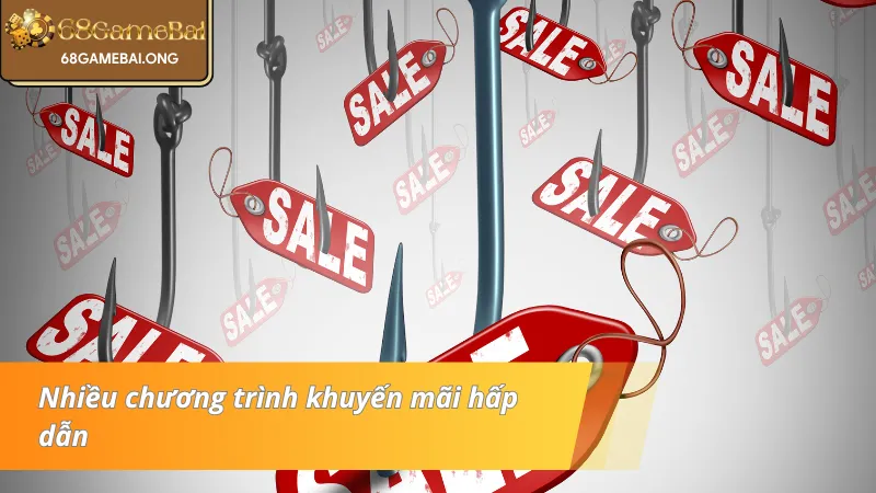 Nhiều ưu đãi hấp dẫn đến từ thương hiệu 68gamebai 