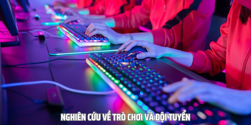 Nghiên cứu kỹ lưỡng về trò chơi và đội tuyển sẽ giúp bạn giảm tỷ lệ thua lỗ