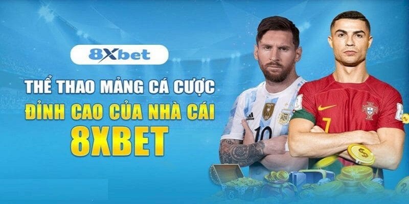 Cược thể thao luôn là sản phẩm chủ đạo mà 8xbet sở hữu