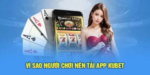 Những Điều Cần Lưu Ý Quan Trọng Khi Cài Đặt App kubet Trên Điện Thoại
