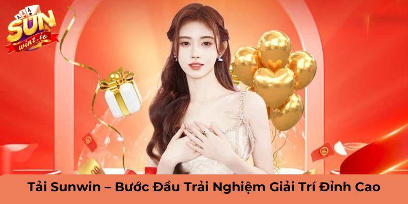 Đừng bỏ lỡ cơ hội trúng lớn với SUNWIN, tải ngay hôm nay