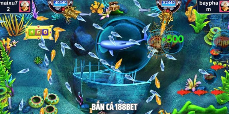 Bắn Cá 188bet