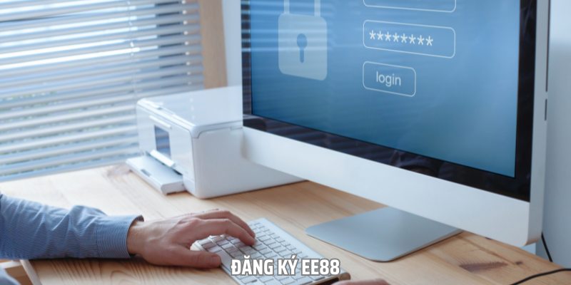 Hướng Dẫn Quy Trình Đăng Ký Ee88