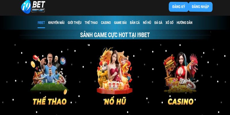 Đăng nhập vào I9 bet và trải nghiệm tuyệt nhất