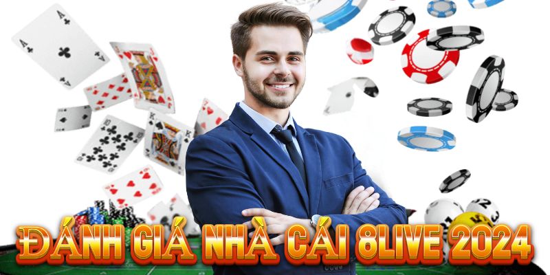 Đánh Giá Nhà Cái 8Live: Lựa Chọn Cá Cược Uy Tín Hàng Đầu