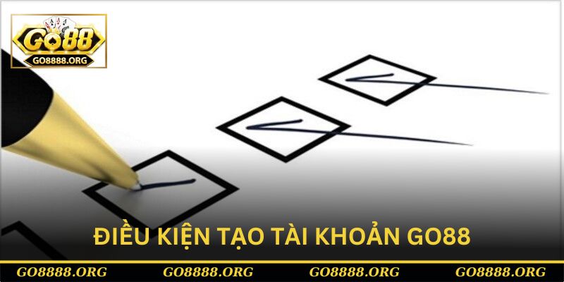 Điều kiện tạo tài khoản game của sân chơi Go88