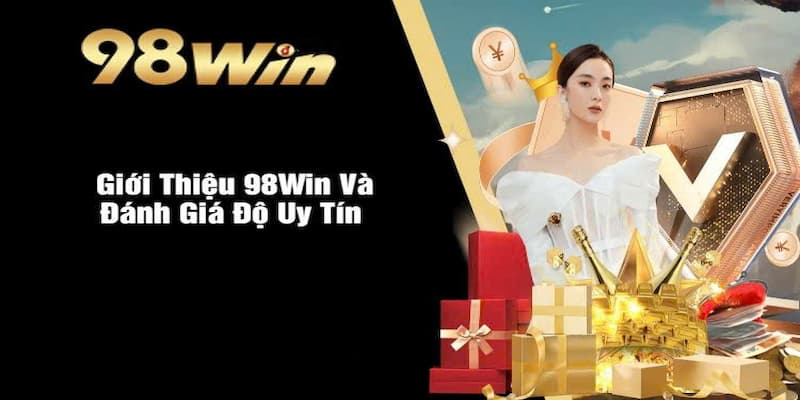 Giới thiệu về 98win nguồn gốc và sự phát triển