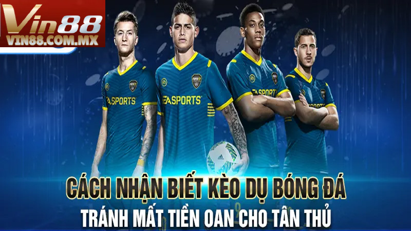 Các kèo dụ này giúp người chơi gia tăng cơ hội thắng lớn