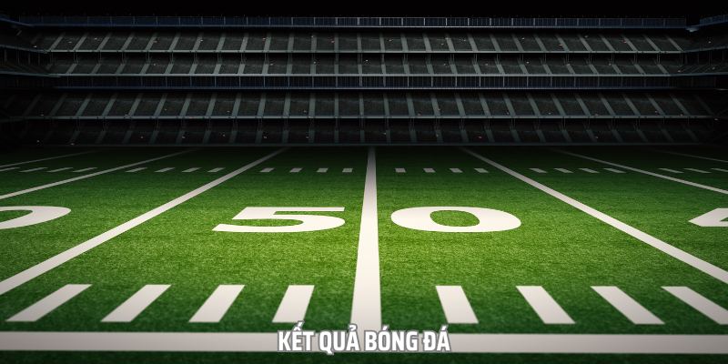 Kết Quả Bóng Đá