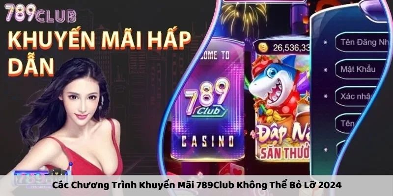 Giới thiệu về khuyến mãi 789Club