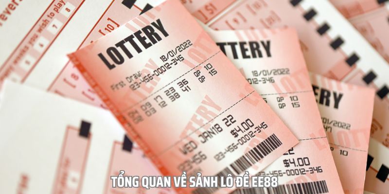 Lô đề ee88 là sảnh cược có số lượng truy cập đông đảo mỗi ngày