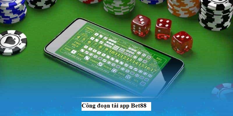 Công đoạn tải app Bet88