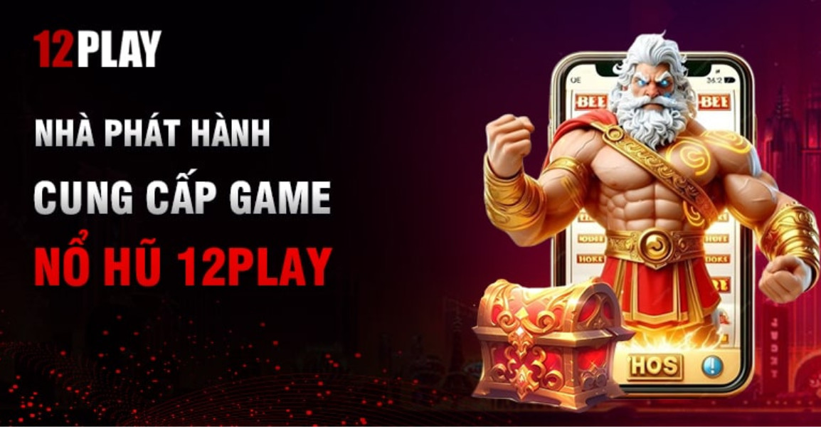 Các nhà phát hành có mặt tại Game Slots 12Play