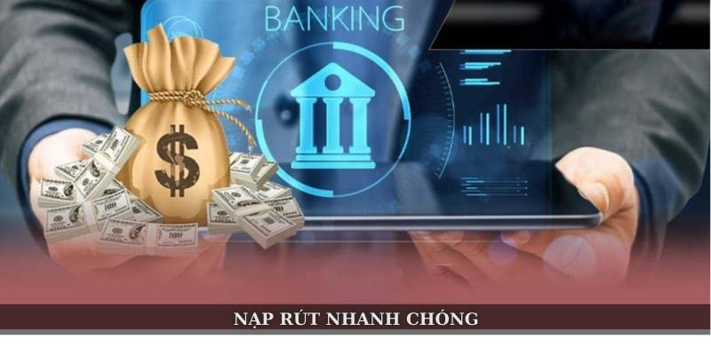 Nạp rút nhanh chóng