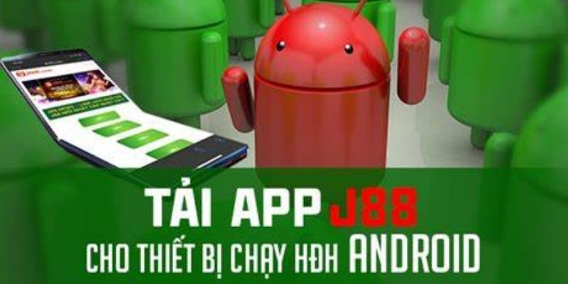 Hướng dẫn cài đặt app J88 cho hệ Android 